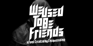 We Used To Be Friends Font Download