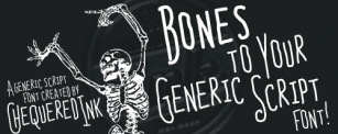 Bones to Your Generic Scrip Font Download