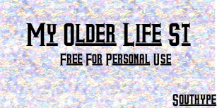 My Older Life S Font Download