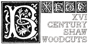 XVI Century Shaw Woodcuts Font Download