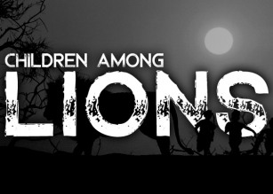 Children Among Lions Font Download