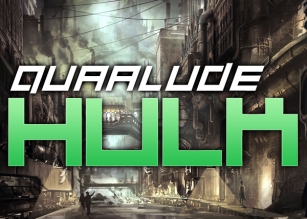 Quaalude hulk Font Download