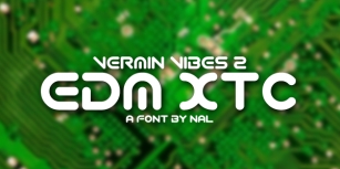 Vermin Vibes 2 EDM XTC Font Download