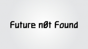 Future n0t Found Font Download