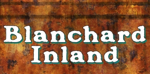 Blanchard Inland Font Download