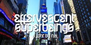 Effervescent Superbeings Font Download