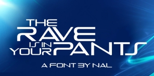 The Rave Is In Your Pants Font Download