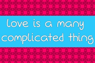 Love Is A Many Complicated Thi Font Download