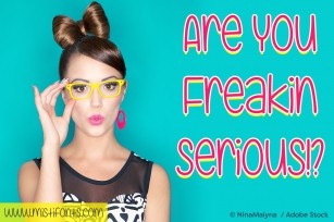 Are You Freakin' Serious Font Download
