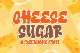 Cheese Sugar a Delicious Font Font Download