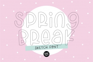 SPRING BREAK Sketch Font Download