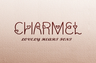 Charmel Love . Valentines Day . Heart . Font Download