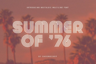 Summer 0f 76 - Multi-Line Font Font Download