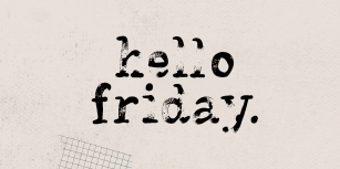 Hello Friday Vector Font Download