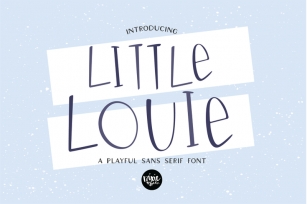 LITTLE LOUIE a Playful Sans Serif Font Font Download