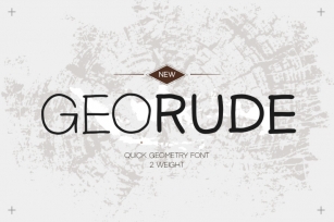Georude - Quick Geometry Font Font Download