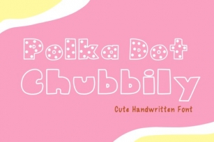 Polka Dot Chubbily Font Download
