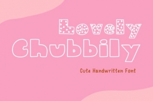Lovely Chubbily Font Download