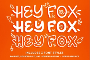 Hey Fox Rounded Font Trio + BONUS Font Download