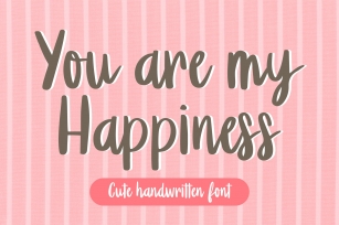 You Are My Happiness Font Download