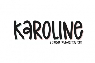 Karoline - Quirky Handwritten Font Font Download
