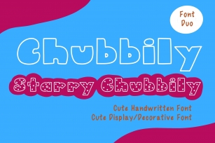 Chubbily and Starry Chubbily Font Download