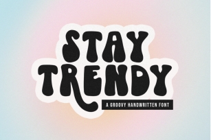 Stay Trendy - A Groovy Handwritten Font Font Download