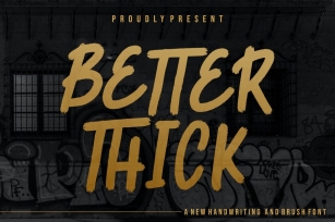 Better Thick - Brush Font Font Download