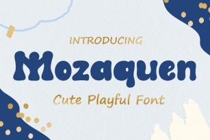 Mozaquen A Cute Playful Font Download