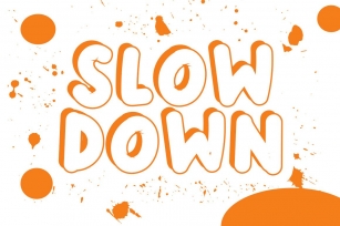 Slow Down Font Download