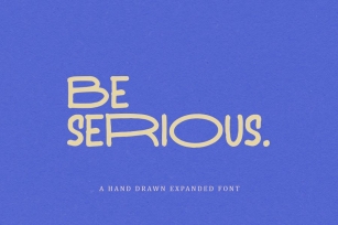 Be Serious - Expanded Sans Font Download