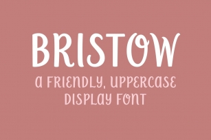 Bristow- Uppercase Display Font Download