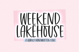 Weekend Lakehouse - Fun Handwritten Font Font Download