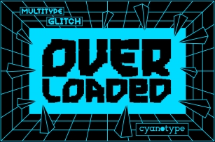 MultiType Glitch Overloaded Font Download