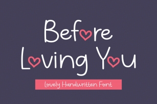 Before Loving You Font Download