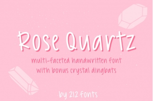 Rose Quartz Handwritten Sans Serif and Bonus Crystals Dingbat Font Download