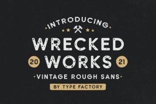 Wrecked Works – Vintage Rough Sans Font Download