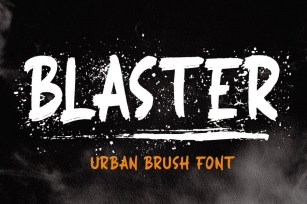Blaster - Urban Brush Font Font Download