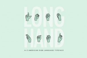 "Long Hand" ASL Sign Language Font Download