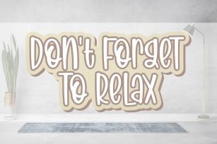 Don't Forget to Relax Font Download
