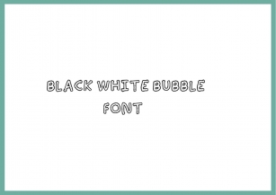 Black White Bubble Font Download