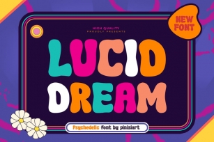 LUCID DREAM - psychedelic fun font Font Download