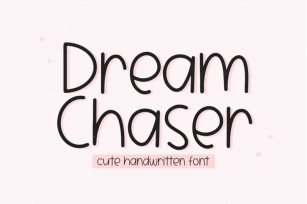 Dream Chaser - Cute Handwritten Font Font Download