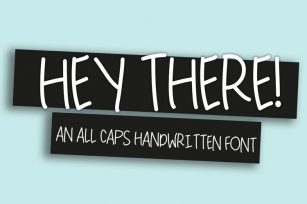 Hey There Handwritten Font Download