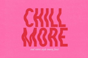 Chill More Font Download
