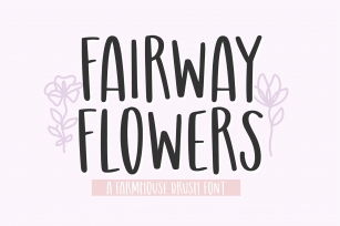 FAIRWAY FLOWERS Farmhouse Brush Font Download