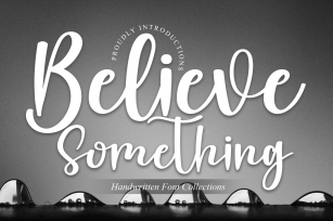 Believe Something Font Download