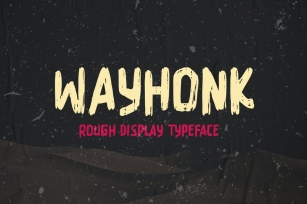 Wayhonk - Rough Display Typeface Font Download