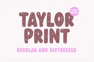TAYLOR PRINT DISTRESSED and Regular Font Download