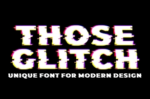 Those Glitch Font Download